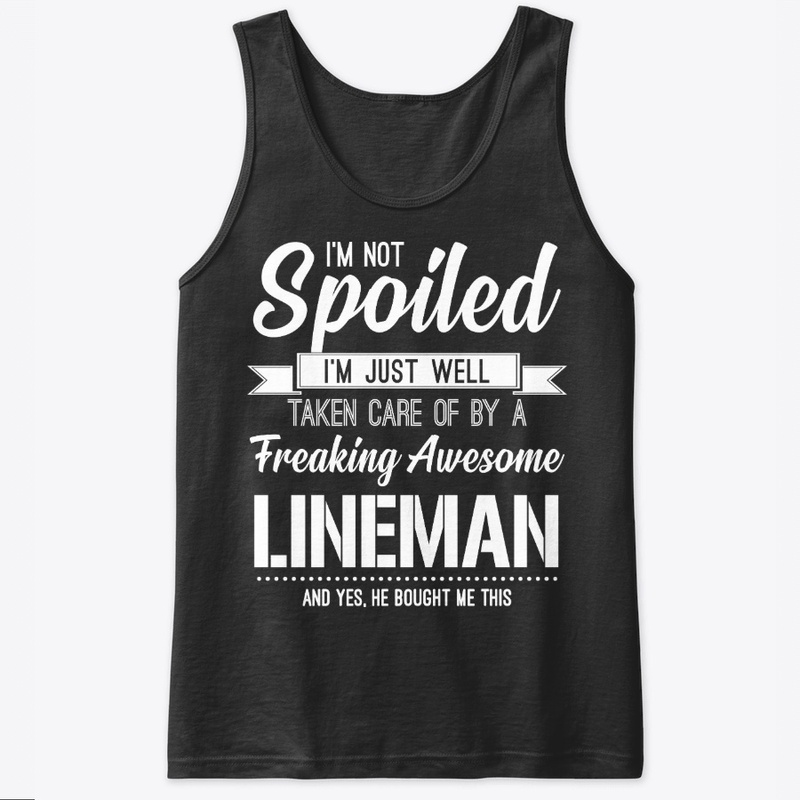 Spoiled Lineman's Wife, Girlfriend Gift