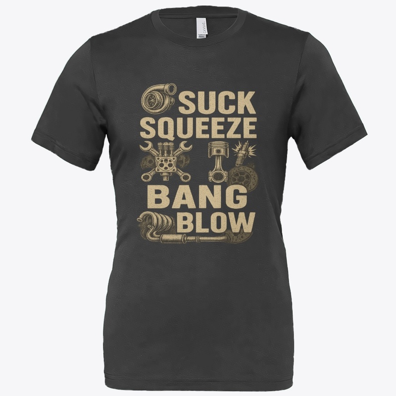 Suck squeeze bang blow shirt