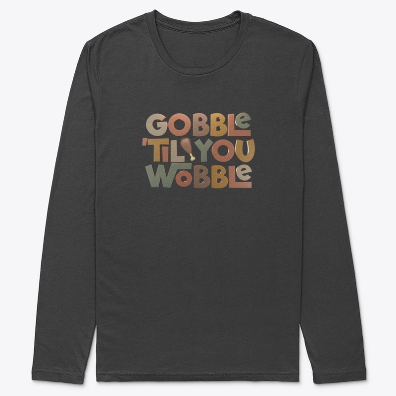 Gobble 'til You Wobble Thanksgiving 