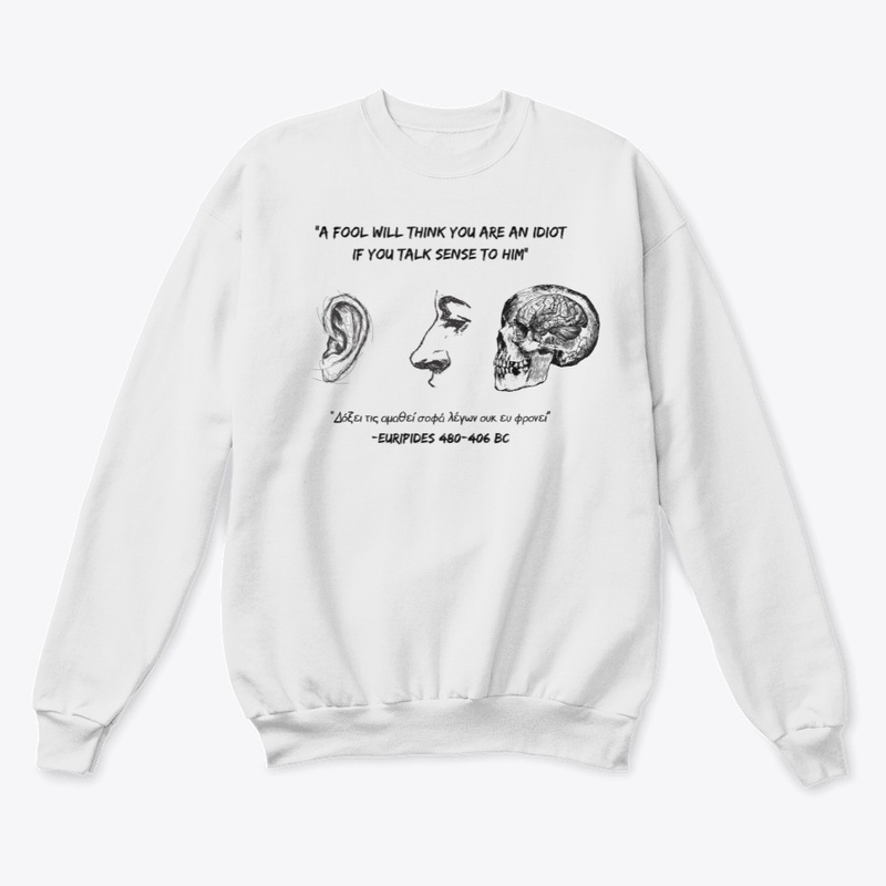 Tees and quotes ~" a fool's sense"