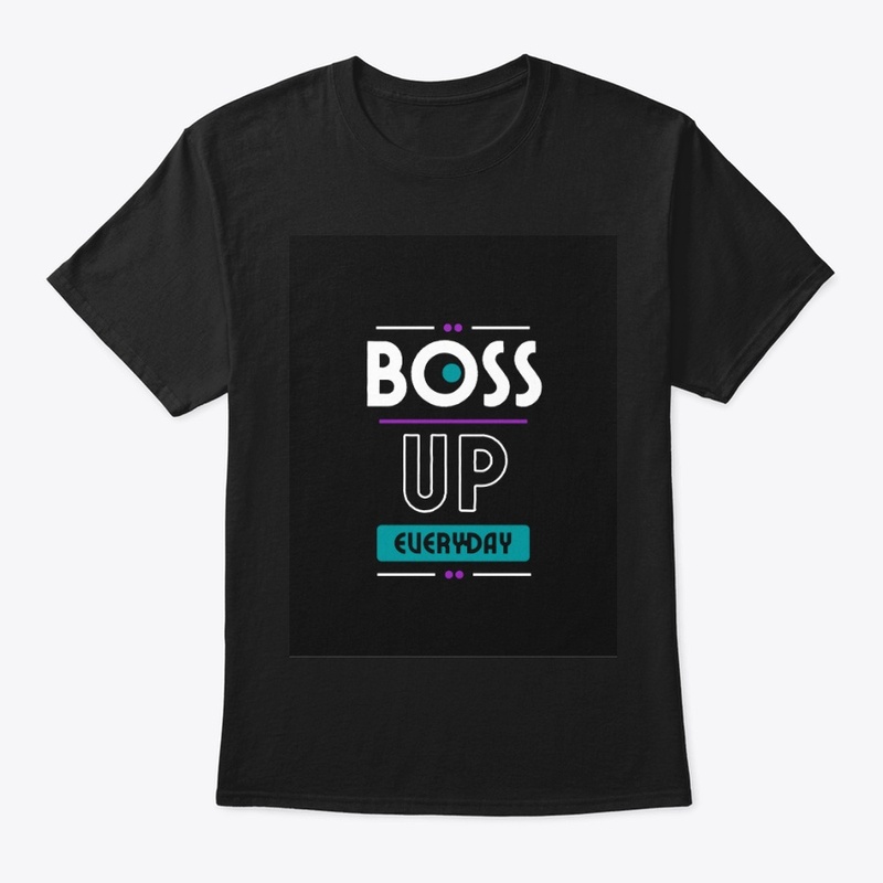 Boss Up everyday #1