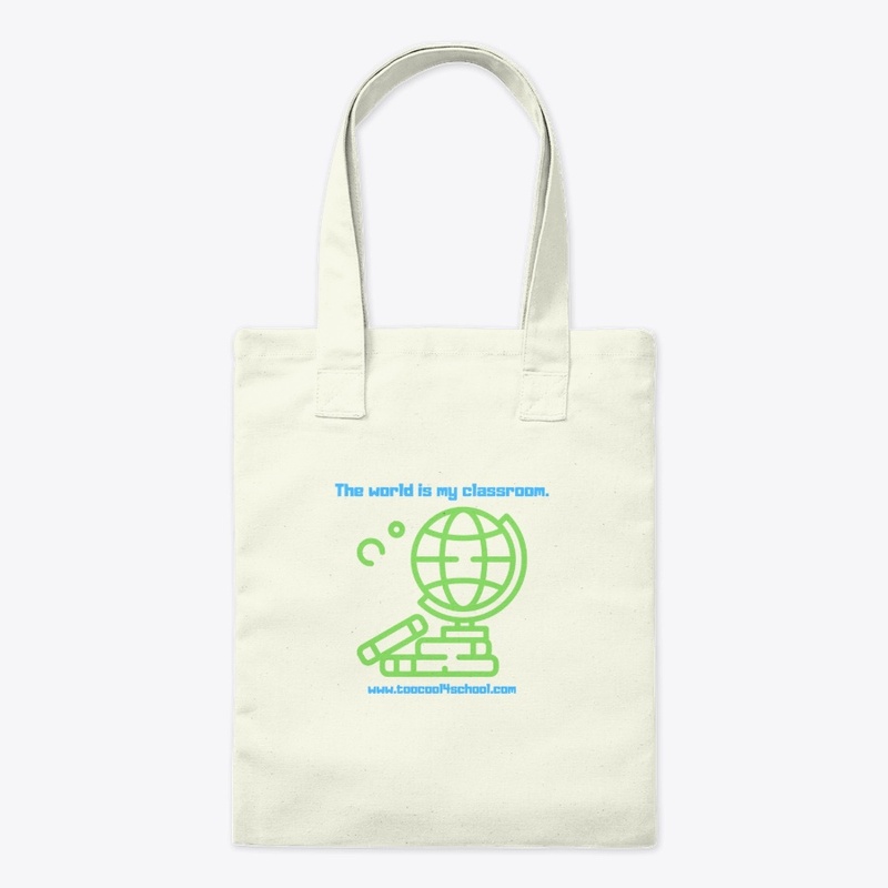 The World Is My Classroom/ Globe