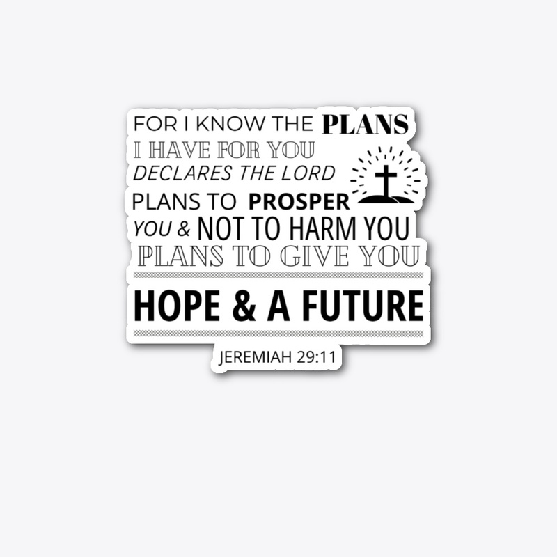 I Know The Plans I Have For You