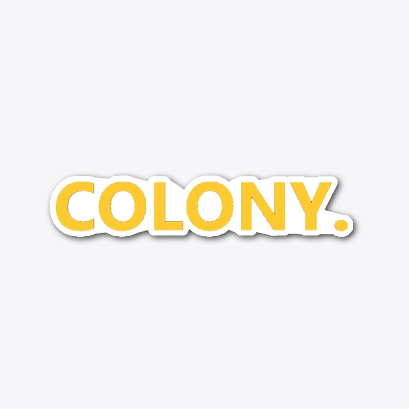 COLONY.