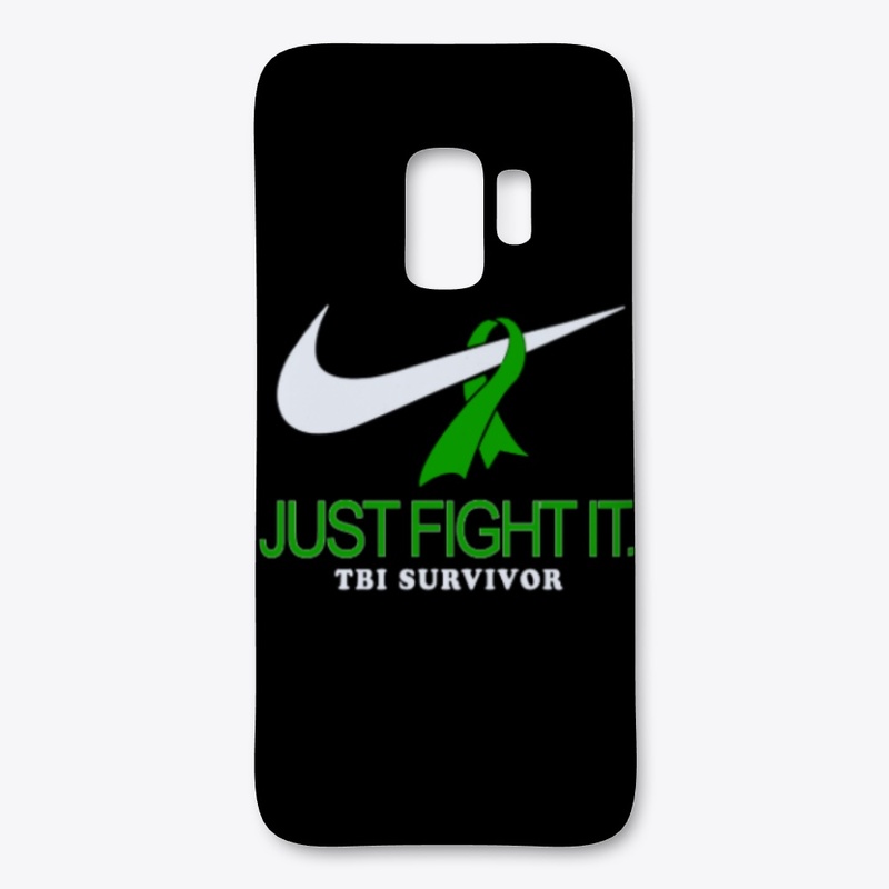 JUST FIGHT IT -  TBI SURVIVOR