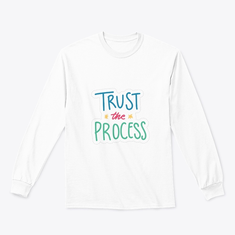 trust the process