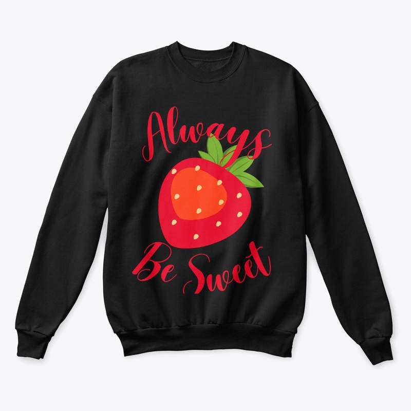 Always Be Sweet 