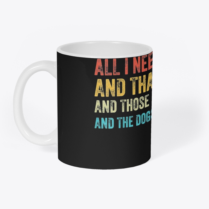 All I Need Is This Dog