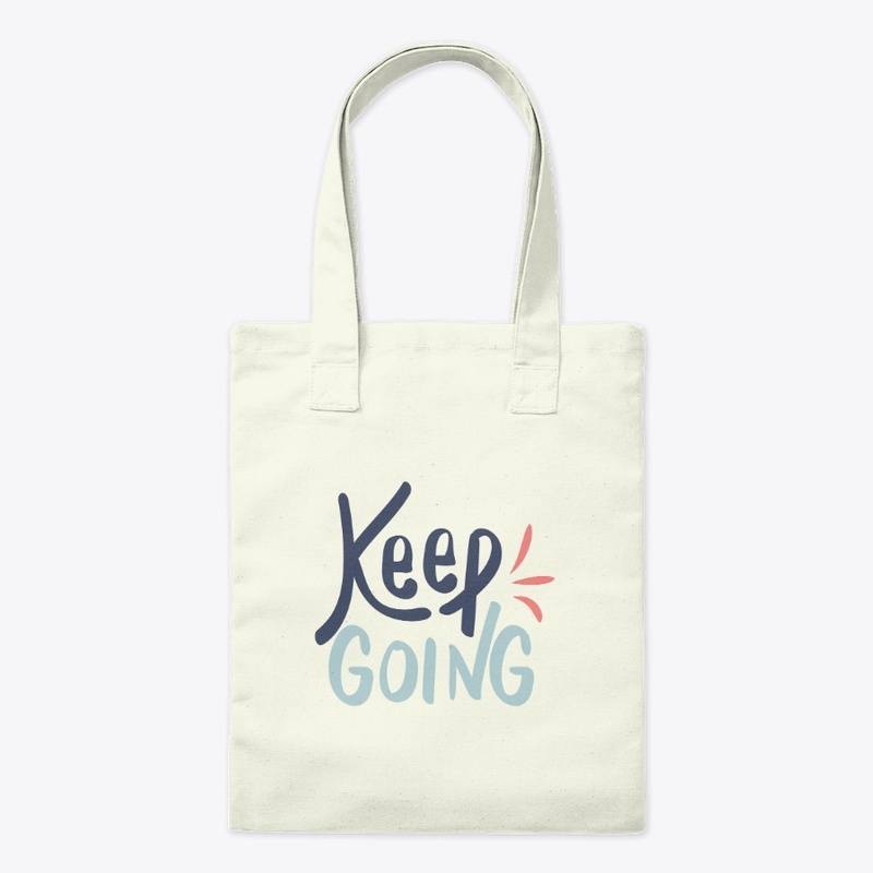 KEEP GOING