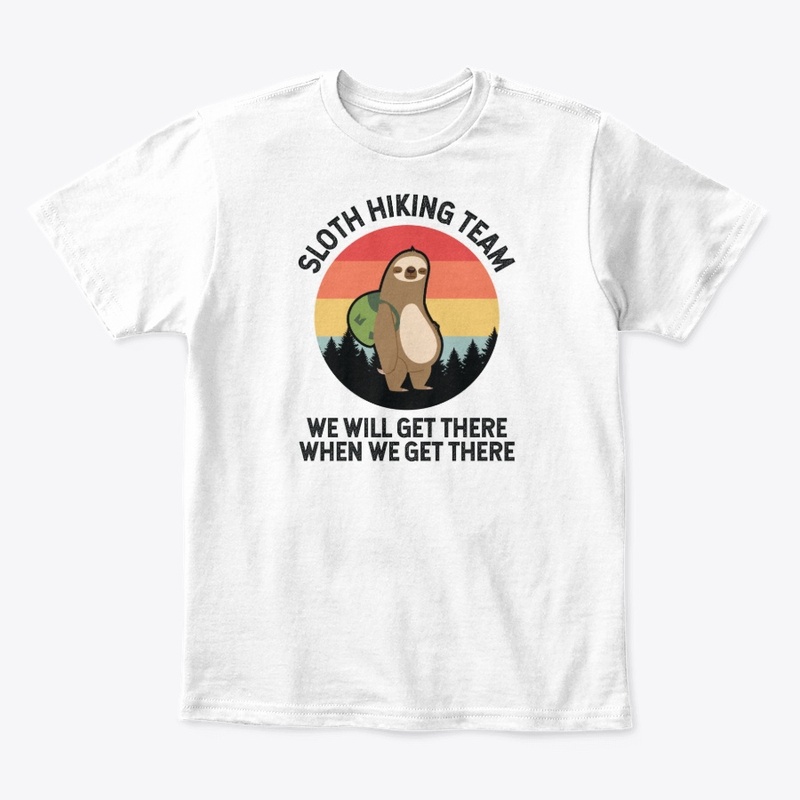 Sloth Hiking Team We'll Get There When