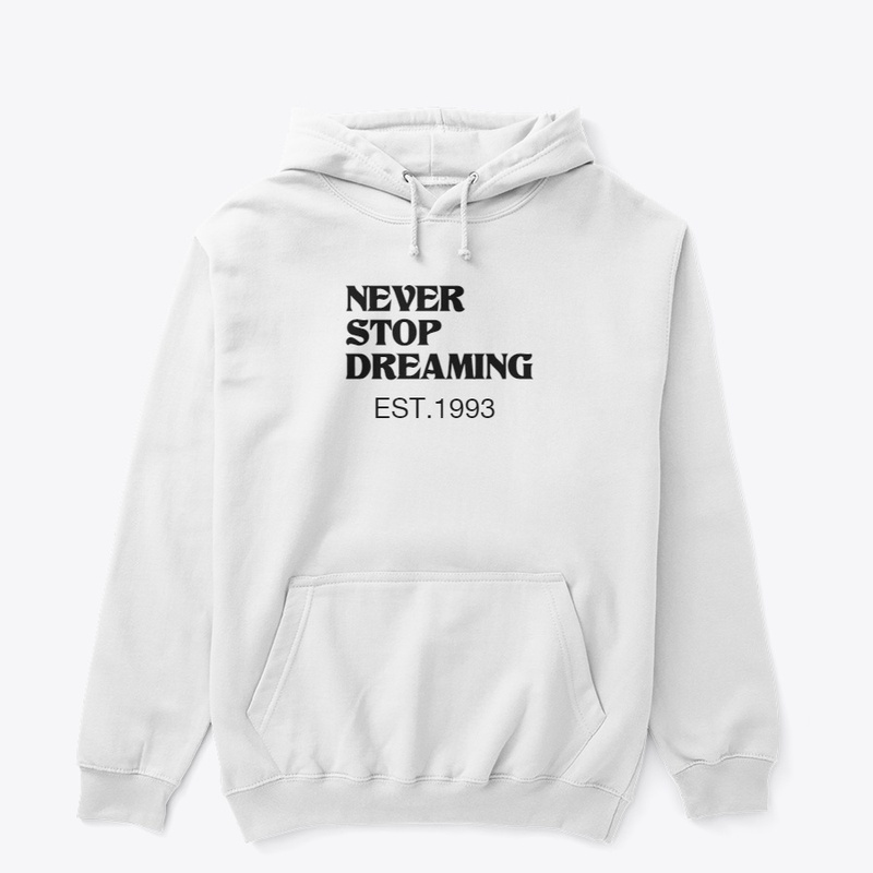 NEVER STOP DREAMING COLLECTION