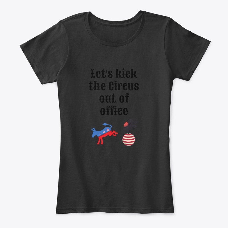 Lets Kick the Circus out of Office 