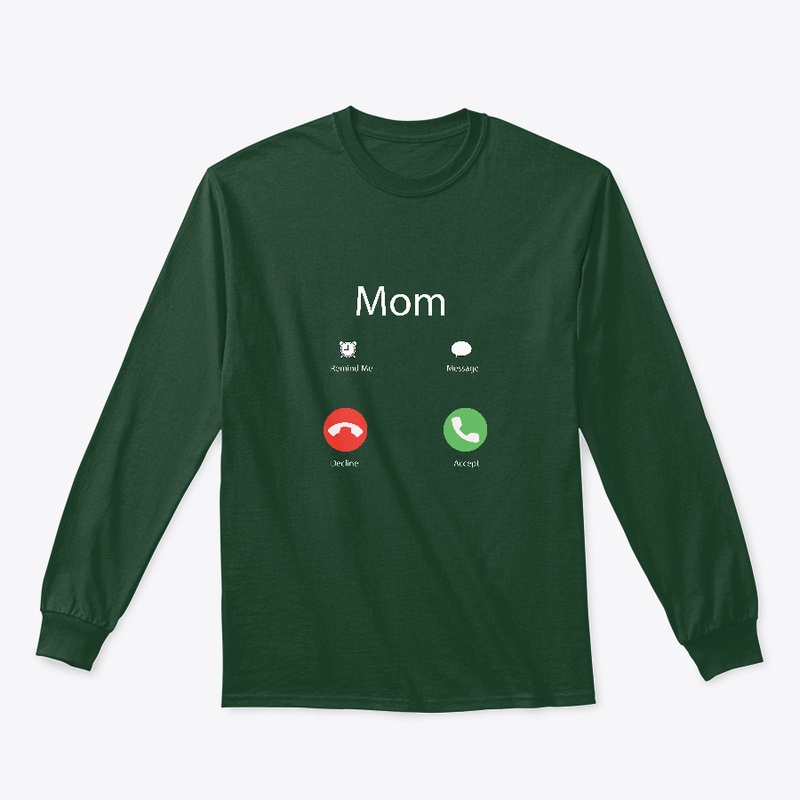 Mom Calling T-Shirt