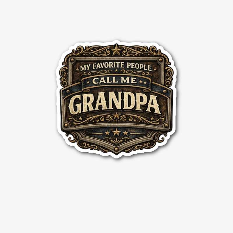 My Favorite People Call Me Grandpa