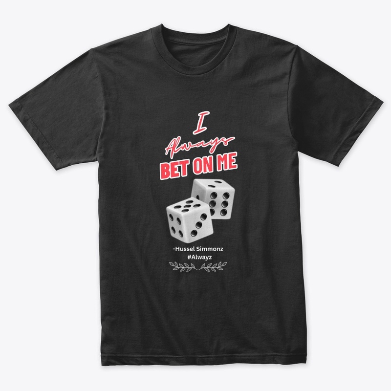 I Always Bet On Me Collection