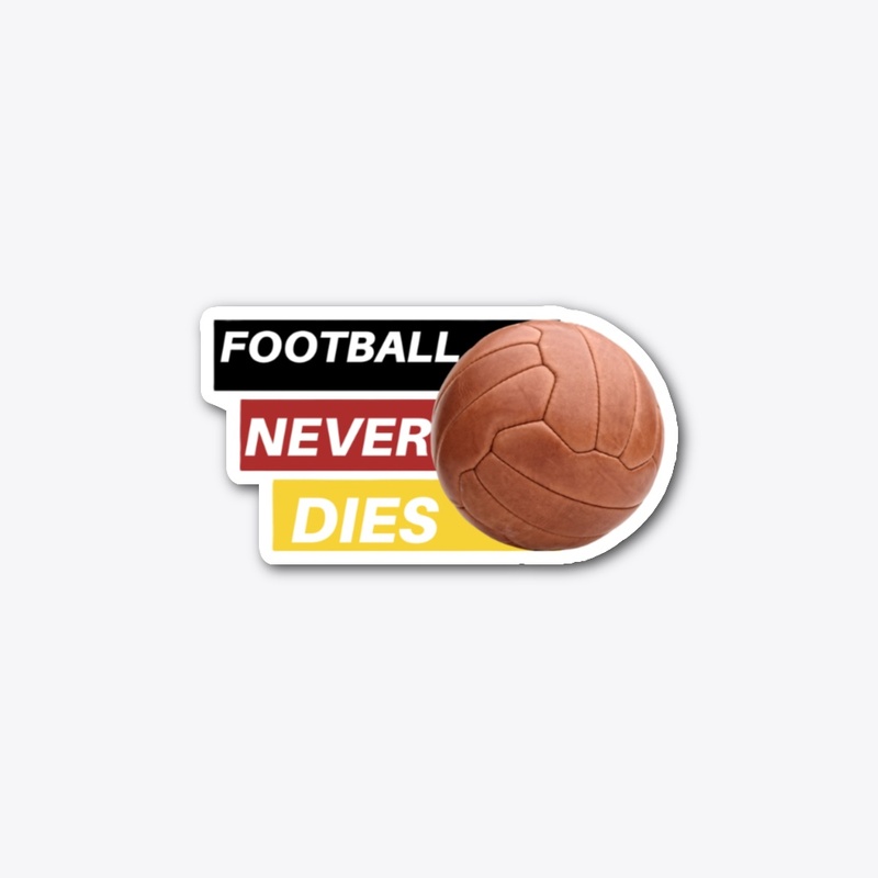 Football Never Dies – Classic Tee