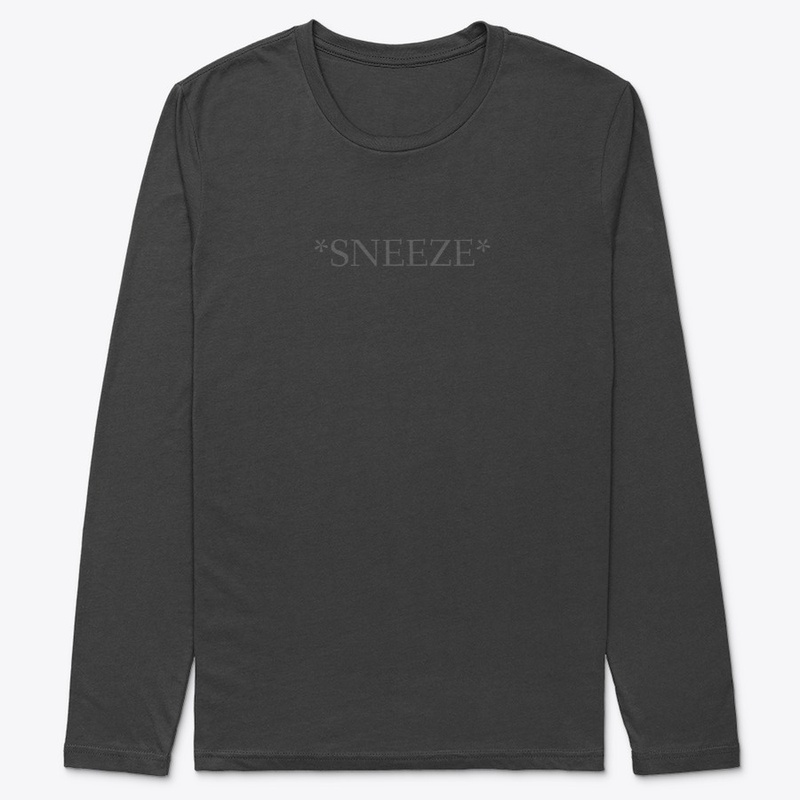 *Sneeze*
