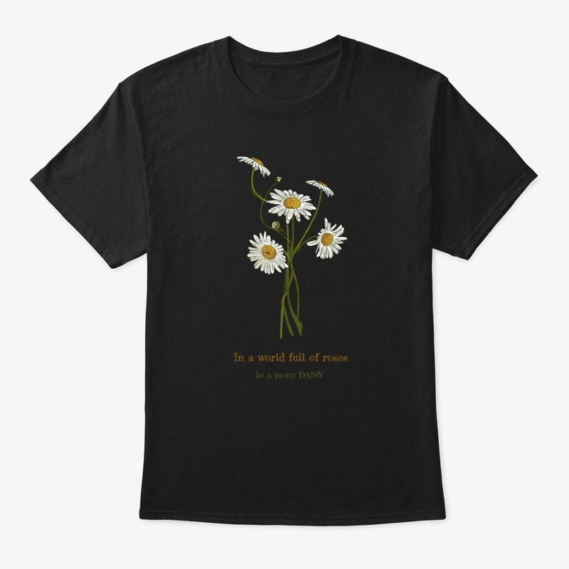 Be  a Pretty Dasiy Flower Tee