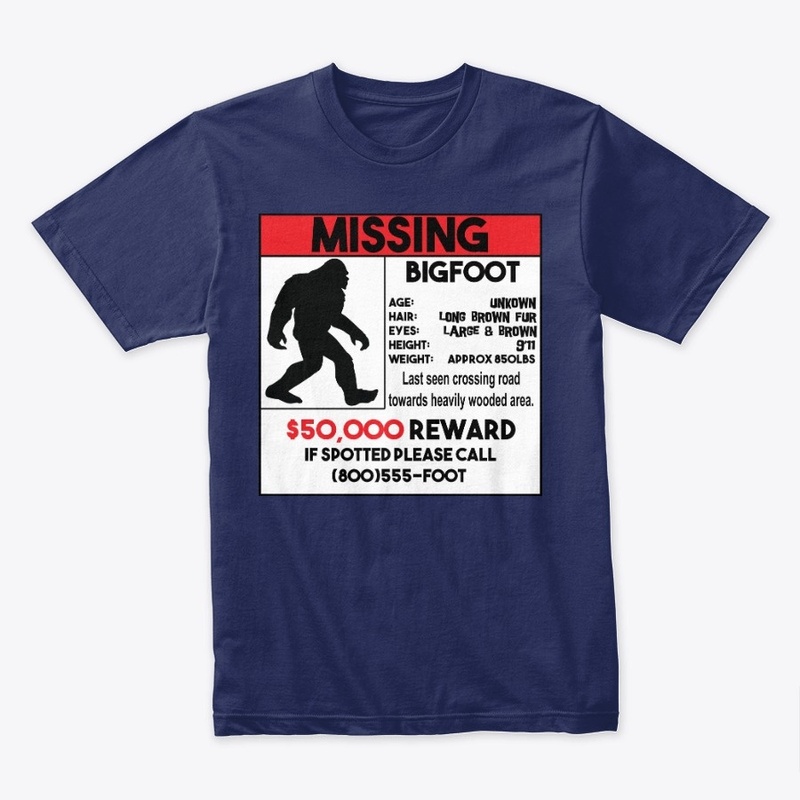 Missing Bigfoot outdoors/hiking tshirt