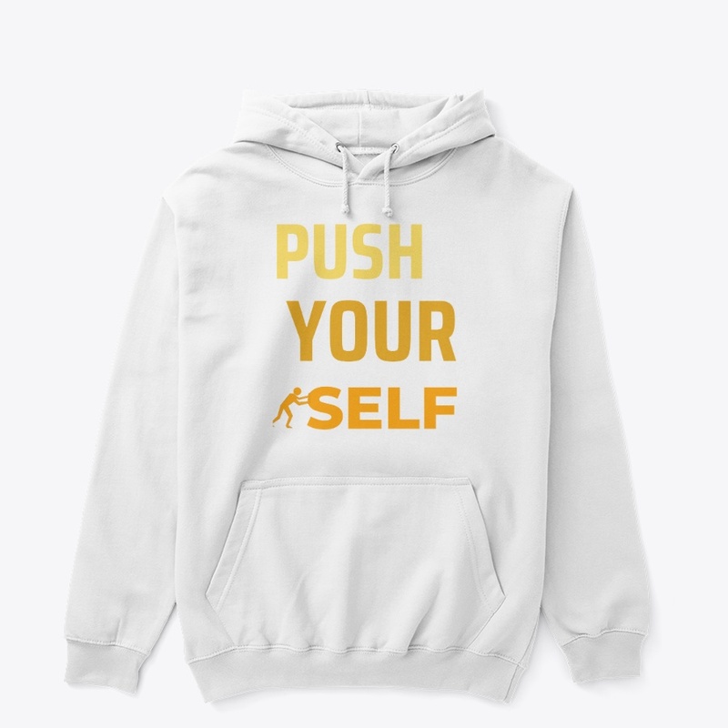Push your self 