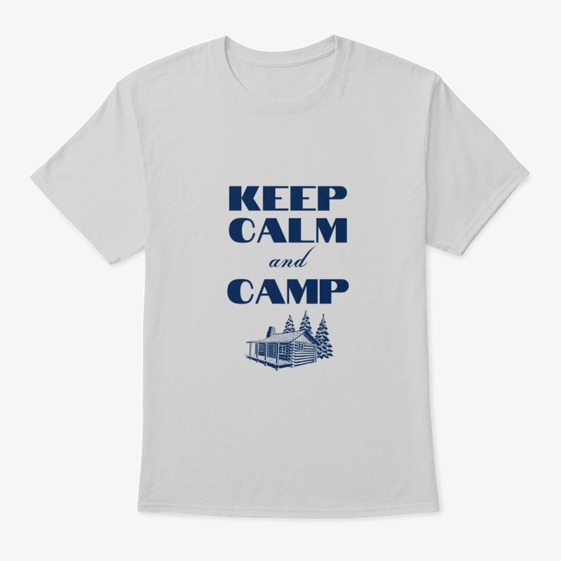 Keep Calm and Camp!