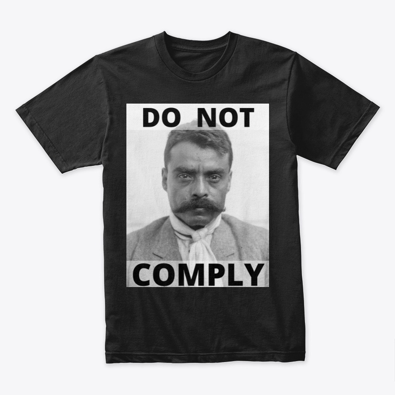 Zapatista "Do Not Comply" T-shirt
