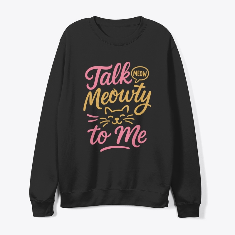 Talk Meowty to Me - Siamese Cat Quote 