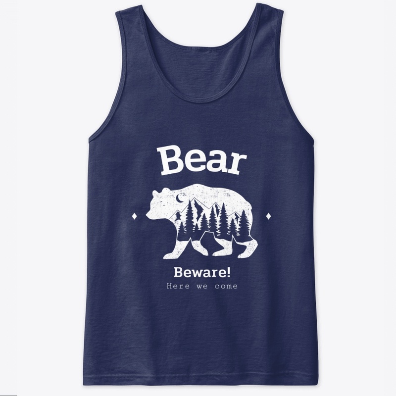 BEAR BEWARE 