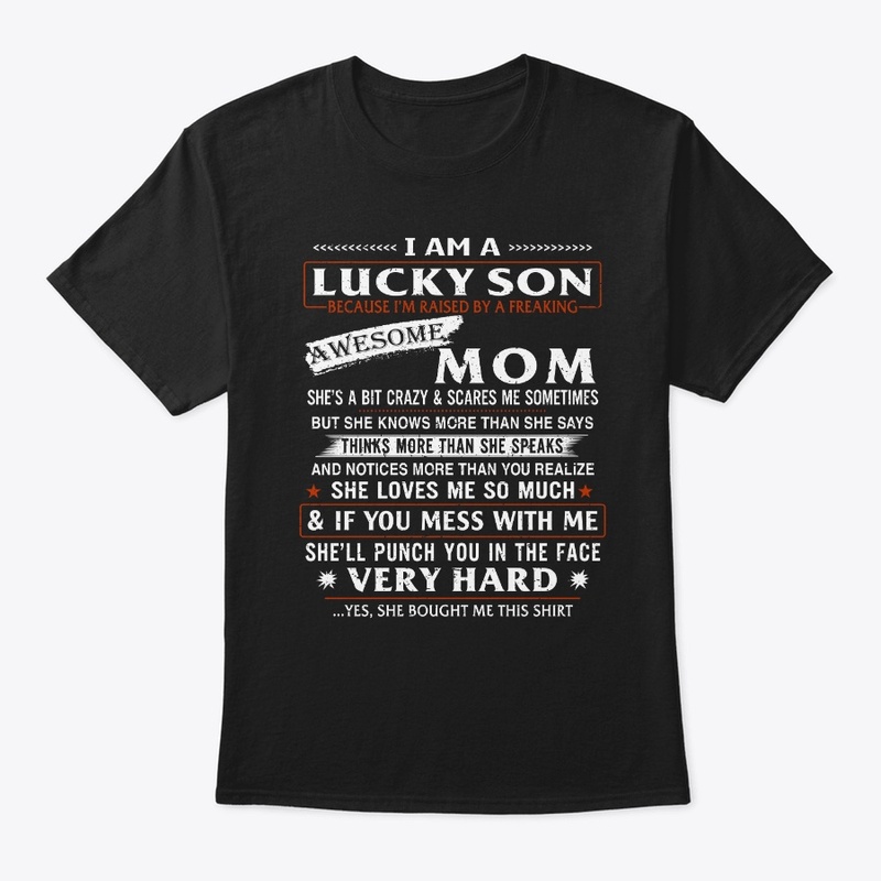 Mother and Son Gift - Proud Son T Shirt