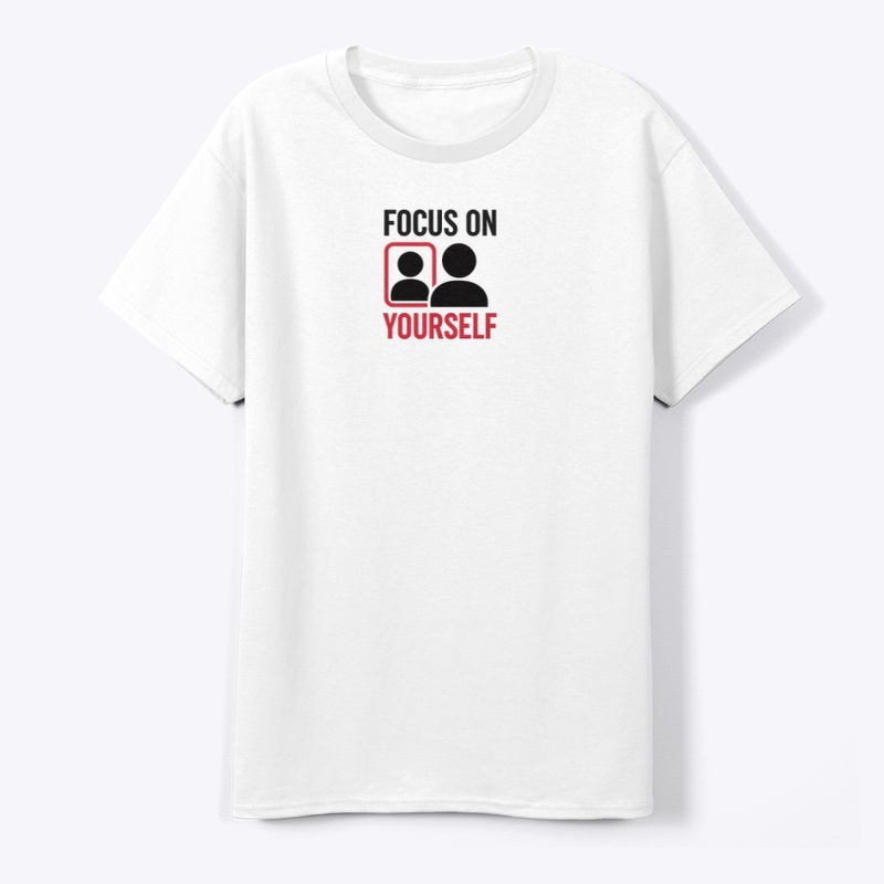 Focus On Your Self