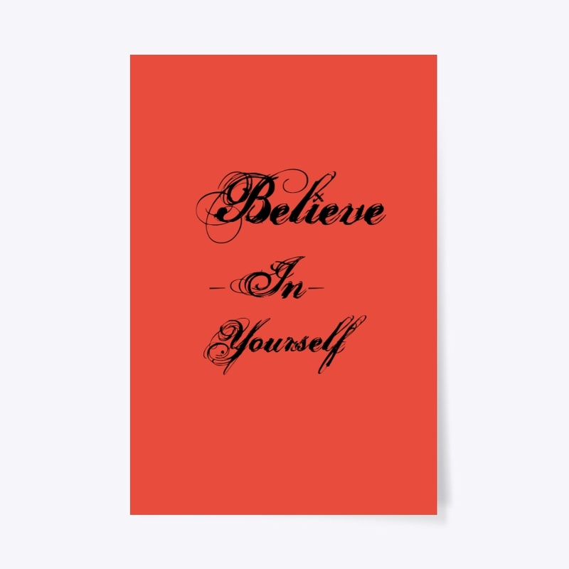 Believe in yourself
