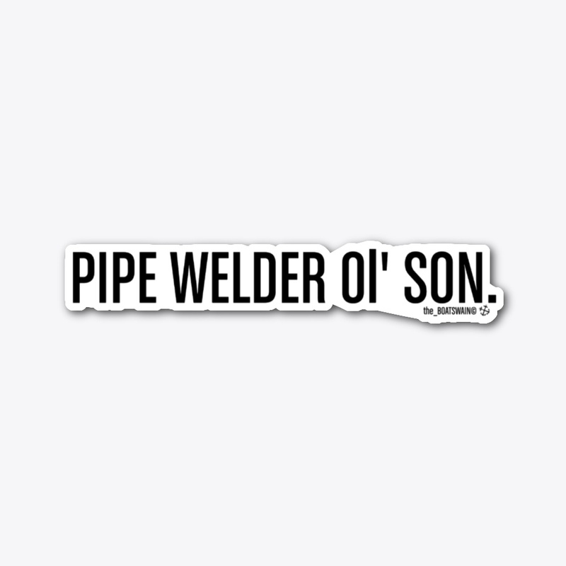 the_BOATSWAIN© PIPE WELDER