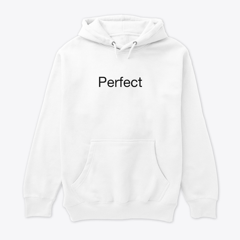 " Perfect" Graphic design Hoddies 