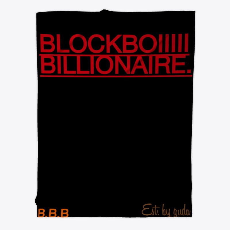 BLOCKBOIIIII BILLIONAIRE. BBB