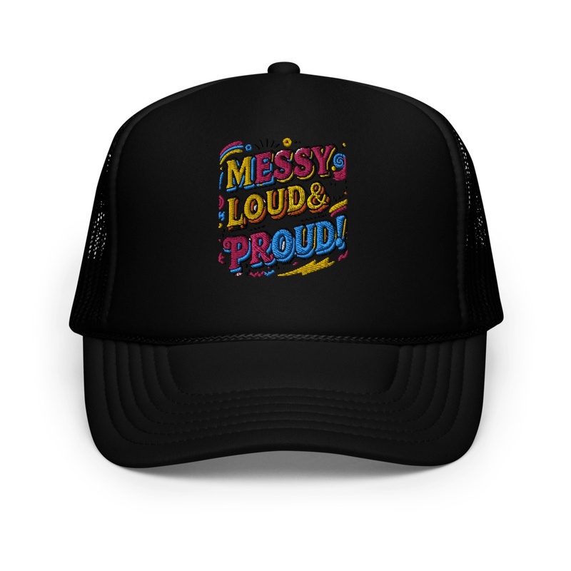 Bold and Colorful Messy Loud & Proud