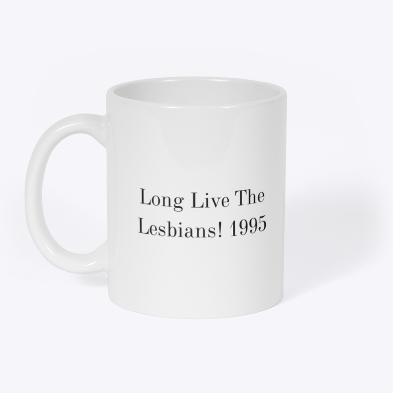 Long Live The Lesbians!