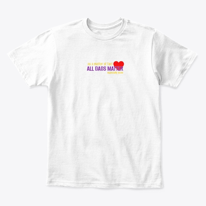All Dads Matter - Especially Mine