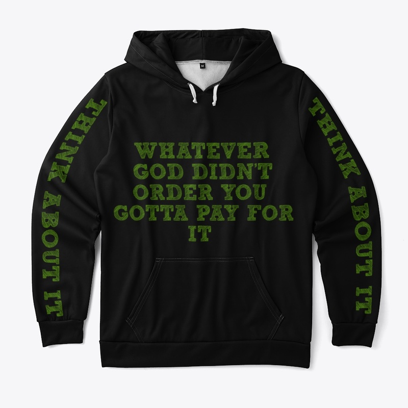WHATEVER GOD DIDNT ORDER