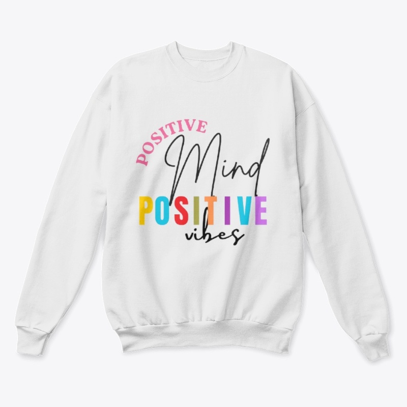 Positive Mind Postive Vibe