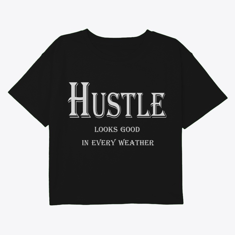 Hustle Looks Good in Every Weather