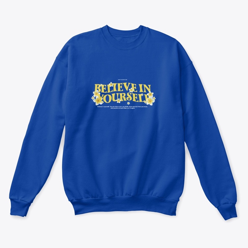 believe in yourself clothing