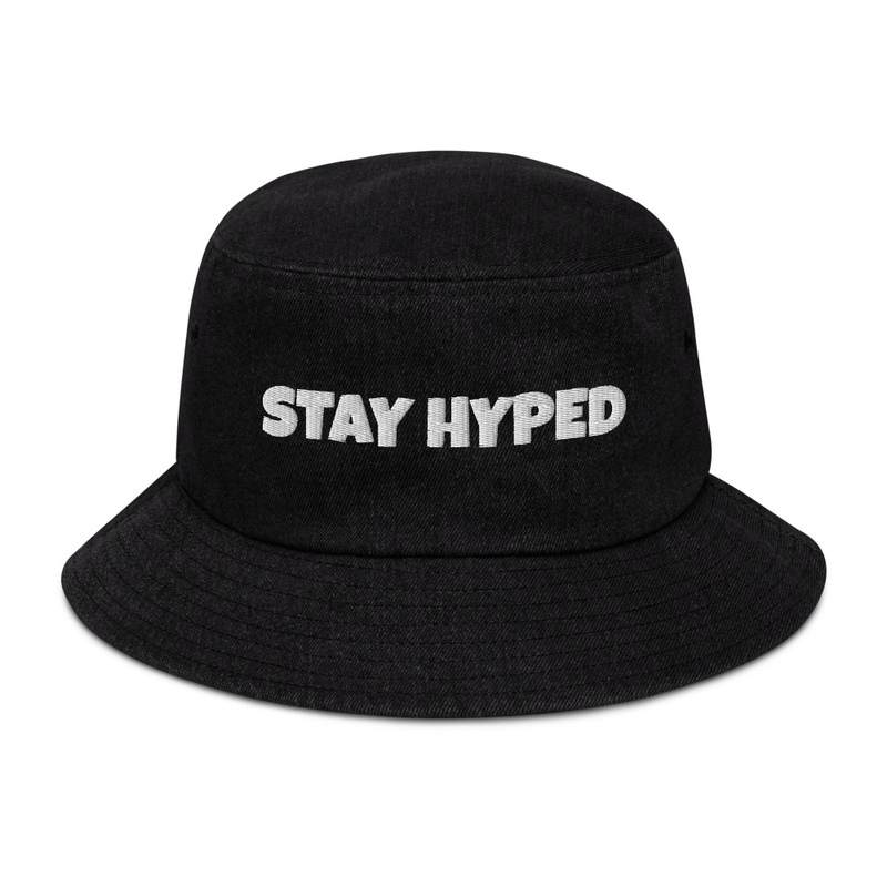 Stay Hyped Bucket Hat