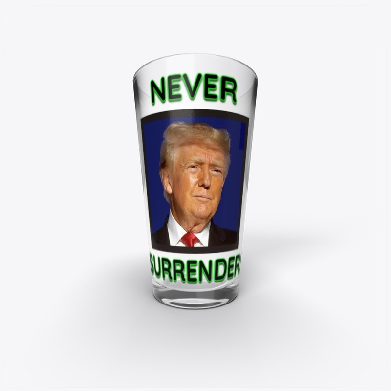 Donald Trump Never Surrender!