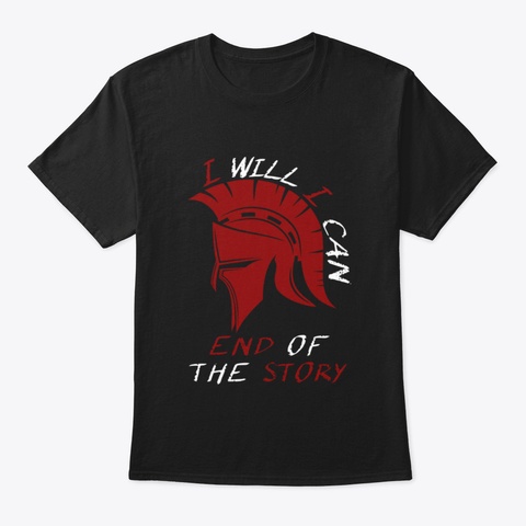 Sparta Fitness   I Will I Can End Of The Black T-Shirt Front