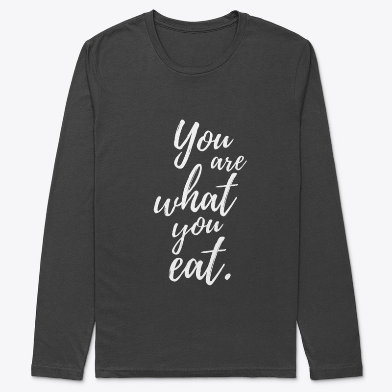 You are what you eat