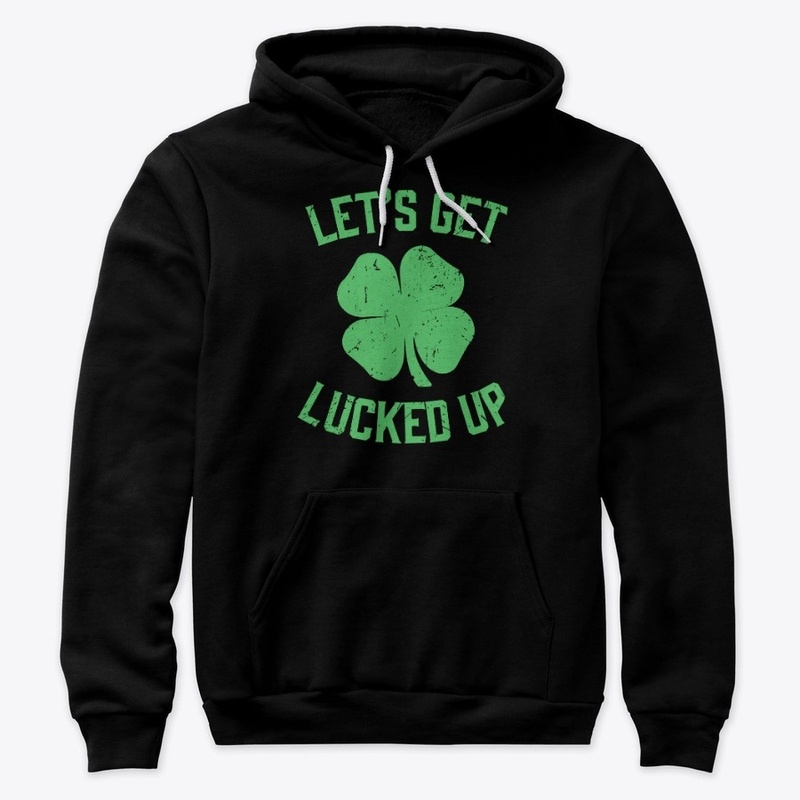 Click Buy Lets Get Lucked Up Patrick