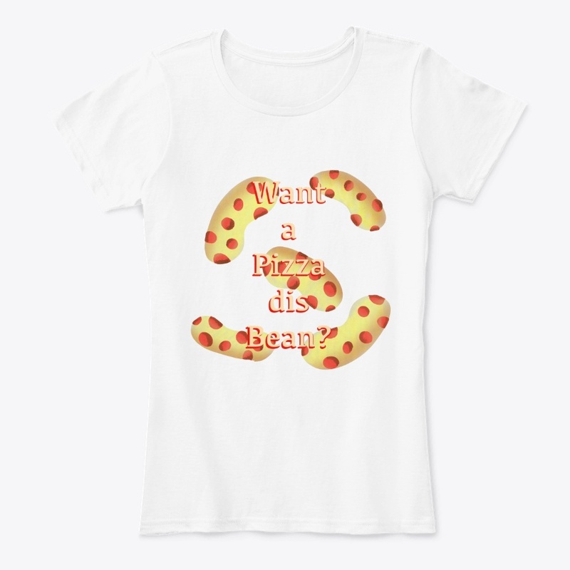 Wanna Pizza dis Bean?