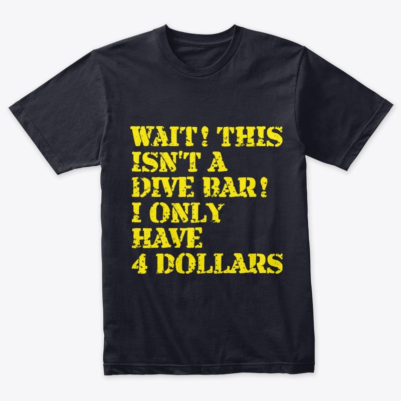 Wait! THIS ISN'T A DIVE BAR! YEL