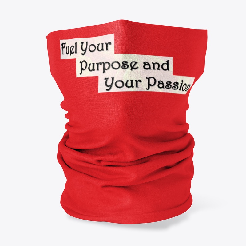 Fuel Your Purpose ~ Fac Covering