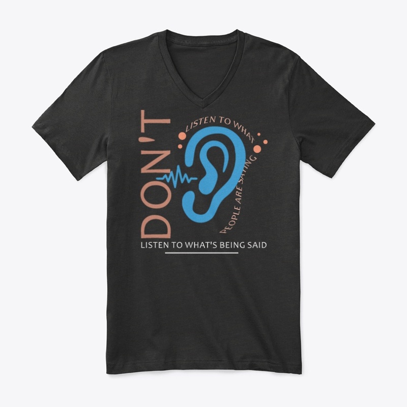 Listen to what's being said!